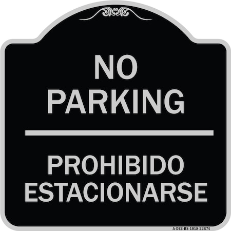 Signmission No Parking Prohibido Estacionarse Heavy-Gauge Aluminum Architectural Sign, 18" x 18", BS-1818-23674 A-DES-BS-1818-23674
